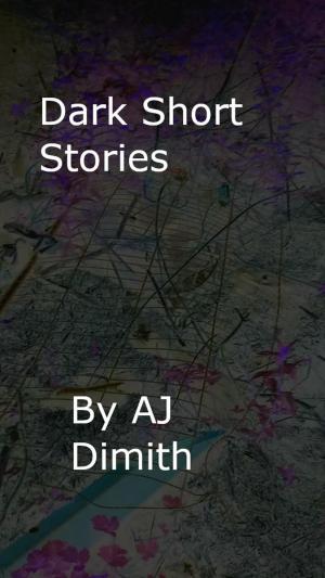 Cover of the book Dark Short Stories by John Gilbert