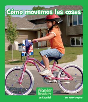 Cover of the book Cómo movemos las cosas by Marcia S. Freeman