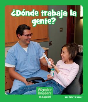Cover of the book ¿Dónde trabaja la gente? by Dr. Michael P. Ford