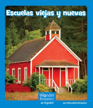 Cover of the book Escuelas viejas y nuevas by Kathryn Clay