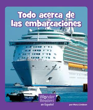 Cover of the book Todo acerca de las embarcaciones by Sarah Hines Stephens