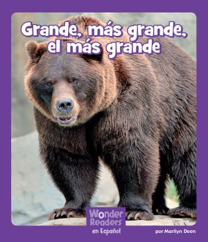 Cover of the book Grande, más grande, el más grande by Gwenda Bond