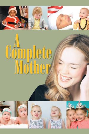 Cover of the book A Complete Mother by Mother Rose DeSefano
