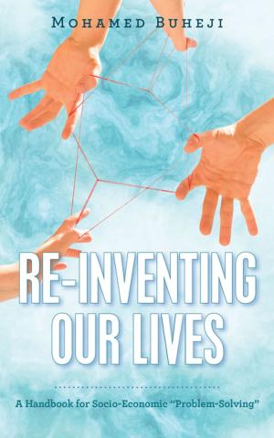 Cover of the book Re-Inventing Our Lives by Ikenna Adiele