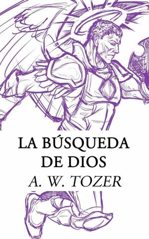 Cover of the book La Búsqueda De Dios by William Tyndale
