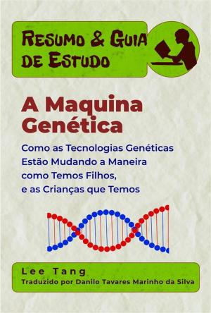 Book cover of Resumo & Guia De Estudo - A Maquina Genética