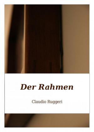 Cover of the book Der Rahmen by Miguel D'Addario