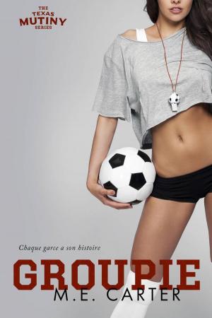 Cover of the book Groupie (série Texas Mutiny, tome 2) by Ally Blake