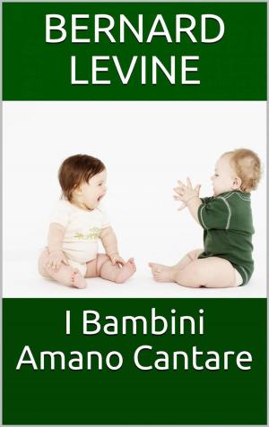 Cover of the book I Bambini Amano Cantare by Toni García Arias