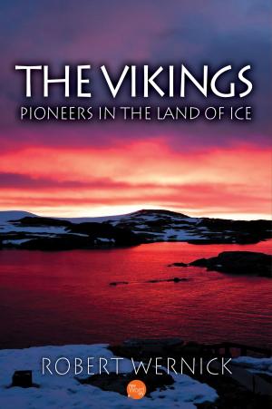 Cover of the book The Vikings: Pioneers in the Land of Ice by Rowan Jacobsen