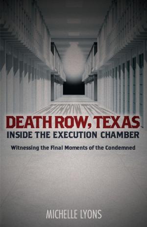 Cover of the book Death Row, Texas: Inside the Execution Chamber by Brett Stewart, Darryl Edwards, Jason Warner
