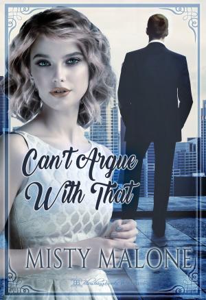 Cover of the book Can't Argue with That by Anya Summers