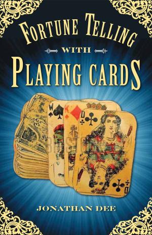 Cover of the book Fortune Telling with Playing Cards by Lane Arye, PhD