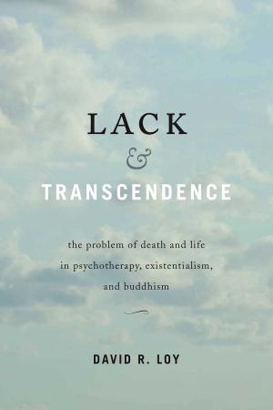 Cover of the book Lack & Transcendence by Andrew Olendzki