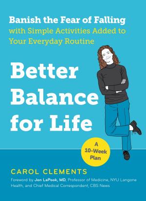 Cover of the book Better Balance for Life by Lisa Stander-Horel, Tim Horel