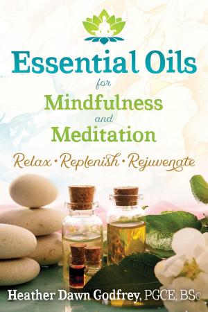 Book cover of Essential Oils for Mindfulness and Meditation