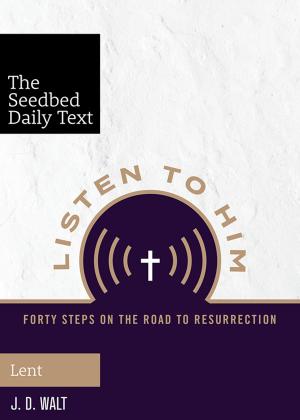 Cover of Listen to Him: Forty Steps on the Road to Resurrection