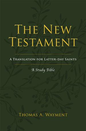 Book cover of The New Testament: A New Translation for Latter-day Saints