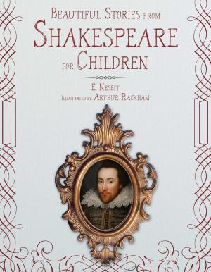 Cover of the book Beautiful Stories from Shakespeare for Children by Alex Moore