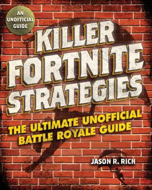 Cover of the book Killer Fortnite Strategies by Jarret Berenstein