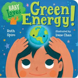 Cover of the book Baby Loves Green Energy! by Dawn Cusick