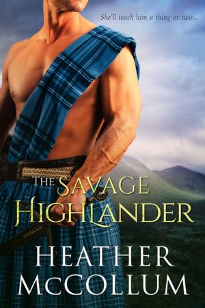 Cover of the book The Savage Highlander by Harper Kincaid