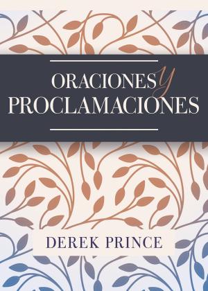 Cover of the book Oraciones y proclamaciones by Marilyn Hickey, Sarah Bowling