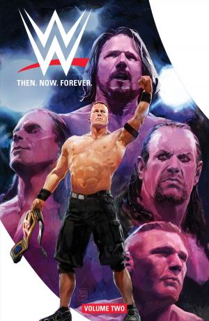 Cover of the book WWE: Then. Now. Forever. Vol. 2 by Shannon Watters, Kat Leyh, Maarta Laiho