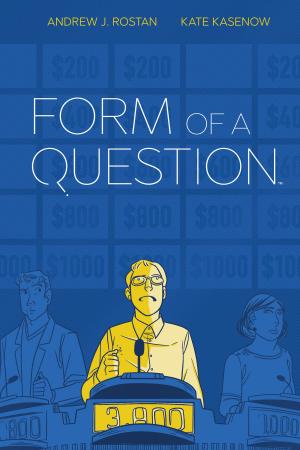 Cover of the book Form of a Question by Jackson Lanzing, Collin Kelly, Alyssa Milano