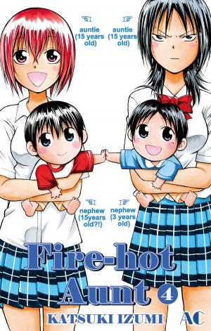 Cover of the book Fire-Hot Aunt by Nikki Asada