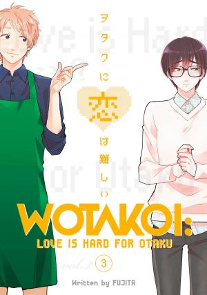 Cover of the book Wotakoi: Love is Hard for Otaku 3 by Hiromu Arakawa