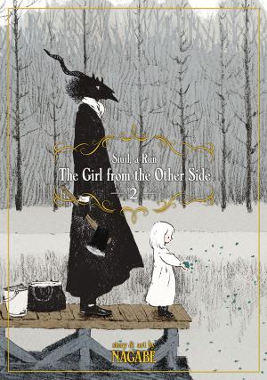 Cover of the book The Girl From the Other Side: Siúil, a Rún Vol. 2 by Milk Morinaga