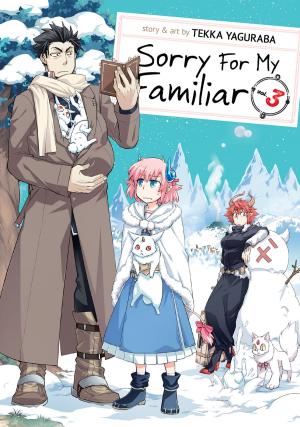 Cover of the book Sorry for My Familiar Vol. 3 by Makoto Fukami, Seigo Tokiya