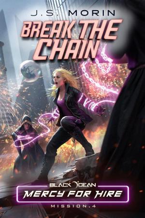Cover of the book Break the Chain by Xavier P. Hunter