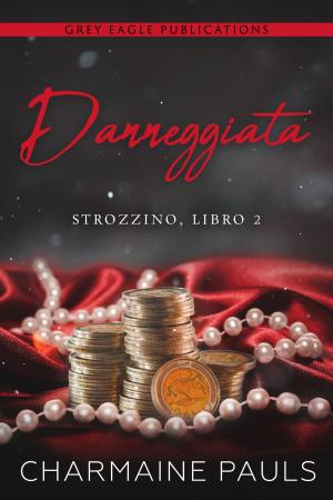 Cover of the book Danneggiata by Charmaine Pauls
