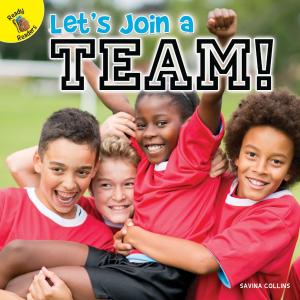 Cover of the book Let's Join a Team! by Meg Greve