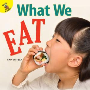 bigCover of the book What We Eat by 