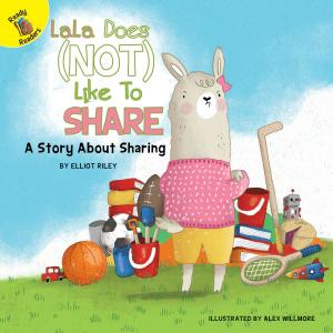 Cover of the book LaLa Does (Not) Like to Share by Terri Fields