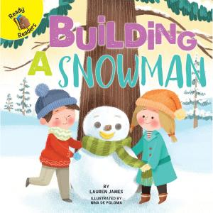 Cover of the book Building a Snowman by Lori Mortensen