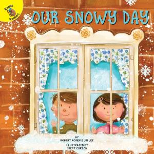 Cover of the book Our Snowy Day by Lin Picou