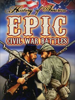 Book cover of Epic Civil War Battles