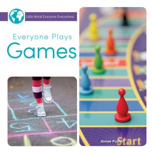 Cover of the book Everyone Plays Games by Piper Welsh