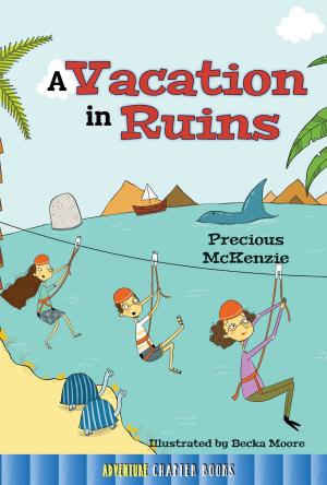 Cover of the book A Vacation in Ruins by Colleen Hord