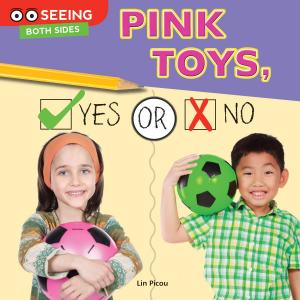 Cover of the book Pink Toys, Yes or No by Lisa Schnell