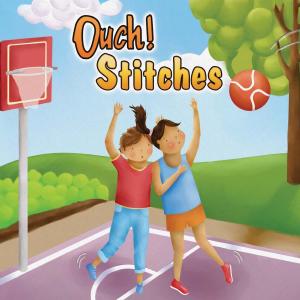 Cover of the book Ouch! Stitches by Alicia Klepeis