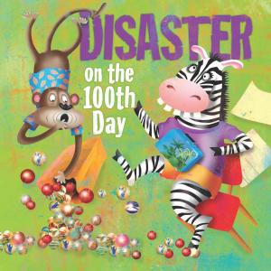 Cover of the book Disaster On The 100Th Day by Meg Greve