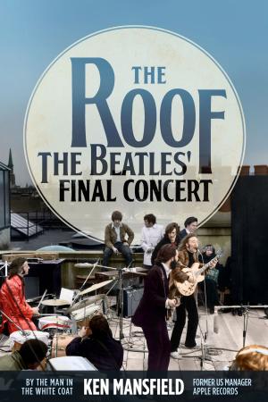 Cover of the book The Roof by Marc Lonergan-Hertel