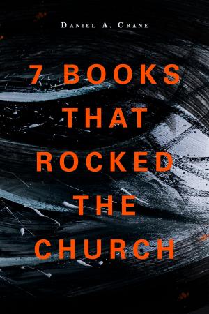 Cover of 7 Books That Rocked the Church
