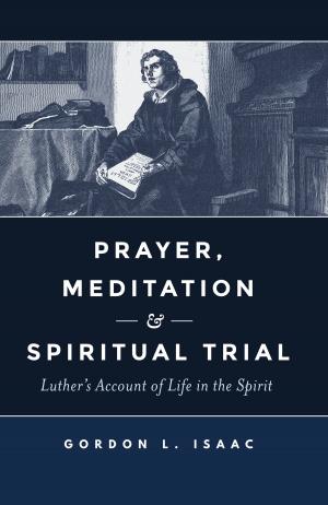 Cover of the book Prayer, Meditation, and Spiritual Trial by Hendrickson Publishers