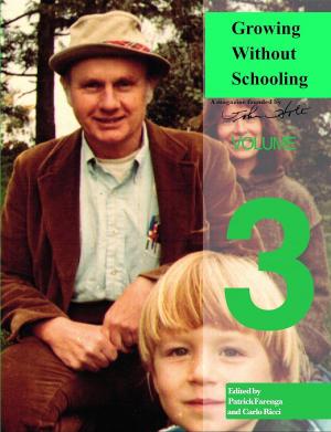 Cover of Growing Without Schooling: The Complete Collection